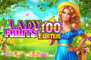 Lady Fruits 100 Easter LeoVegas